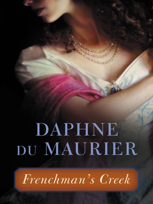 Title details for Frenchman's Creek by Daphne du Maurier - Available